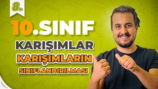 10Sınıf Kimya  Karışımların Sınıflandırılması  8Ders  CHTayfa [upl. by Hayes590]