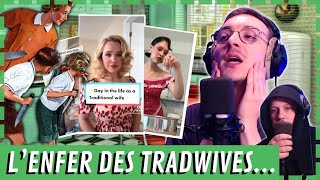 Cest QUOI le DÉLIRE avec les TRADWIVES [upl. by Elleunamme712]