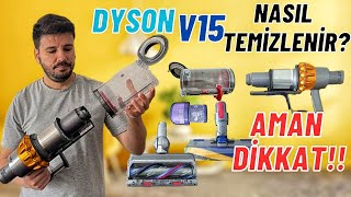 DYSON V15 NASIL TEMİZLENİR DYSON V15 FİLTRE TEMİZLİĞİ  SAKIN BUNLARI YAPMAYIN [upl. by Yeung449]