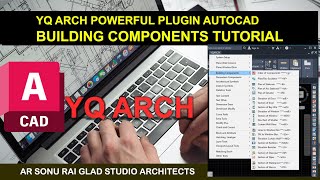 BUILDING COMPONENTS YQ ARCH FULL TUTORIAL II YQARCH POWERFUL PLUGIN AUTOCAD yqarch autocad [upl. by Mitzl]