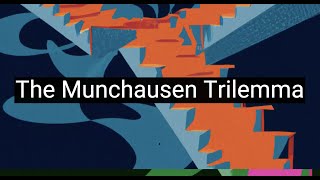 Foundational Crisis in Knowledge The Munchausen Trilemma [upl. by Hamann]