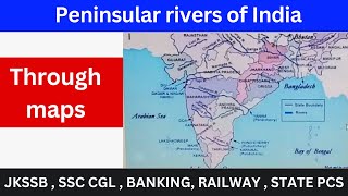 Peninsular plateau  Rivers of Peninsular India  through maps  JKSSB  SSC  JKAS  UPSC [upl. by Cirdnek]