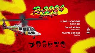 Las Locas  Kissinger ft Sonwil Muñoz LA TROPA R2024 [upl. by Edniya]