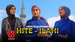 Merita Burrniku  Hite Ilahi [upl. by Turino]