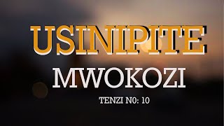 USINIPITE MWOKOZI TENZI ZA ROHONI [upl. by Adlaremse607]