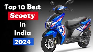 Top 10 Best Scooty in India 2024 🔥🔥 [upl. by Barmen]