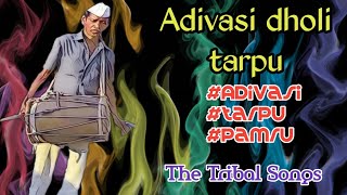 New tarpu adivasi dholi tarpu  the tribal songs [upl. by Janene]