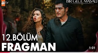 Bir Gece Masalı Episode 12 ll Trailer 1 with English subtitles [upl. by Wheaton]