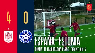 RESUMEN  España 40 Estonia  Ronda 1 de clasificación para el Europeo sub17 J1  🔴 SEFUTBOL [upl. by Htebilil]