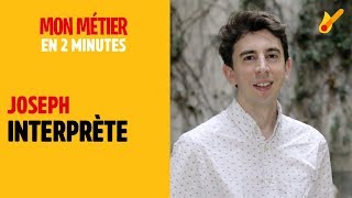 Interprète  Mon métier en 2 minutes [upl. by Aerb]