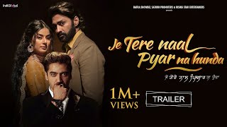 Je Tere Naal Pyar Na Hunda  Official Trailer  Mani Manjinder Singh  New Punjabi Movie  16th Dec [upl. by Narib]