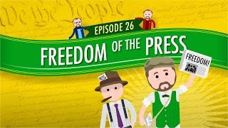 Freedom of the Press Crash Course Government and Politics 26 [upl. by Rollecnahc900]