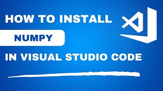 How To Install Numpy in Visual Studio Code  Quick Guide Python [upl. by Licht]