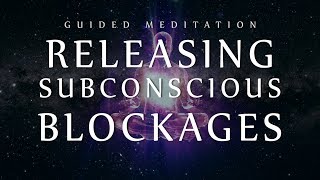 Guided Meditation for Releasing Subconscious Blockages Sleep Meditation for Clearing Negativity [upl. by Ayatnahs519]