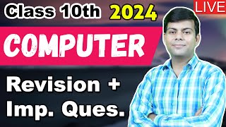 Computer Class 10th Revision for 2024 Exams  Important Questions   Live Stream [upl. by Asilef444]