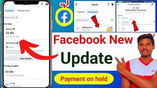 Facebook New Update  Facebook Payment On hold  Facebook earning insight [upl. by Ahsauqal624]