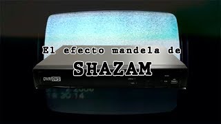 El Efecto Mandela de la película de Shazam [upl. by Ahsino]