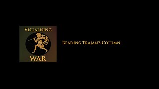 Reading Trajans Column with Jon Coulston [upl. by Rodolph279]