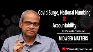 Covid Surge National Numbing amp Accountability  Midweek Matters​ 08  Parakala Prabhakar​ [upl. by Airtened]