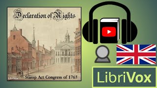 Declaration of Rights by STAMP ACT CONGRESS read by Shurtagal  Full Audio Book [upl. by Kallista]