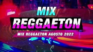 MIX REGGAETON BAILABLE AGOSTO 2022 SIN SELLO 🎧 [upl. by Valentina]