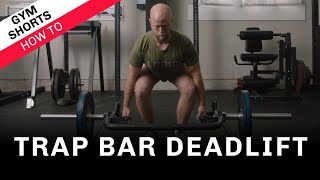 Trap Bar Deadlift Gym Shorts How To [upl. by Accalia]