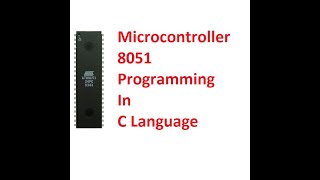 Microcontroller Programming Lecture 01 Introduction [upl. by Ennaerb]