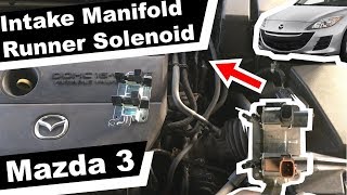 Mazda 3 Intake Manifold Throttle Controller Runner Solenoid Valve How to replace DIY instructions [upl. by Roid720]