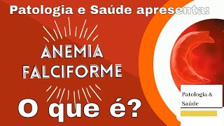 O que é Anemia Falciforme [upl. by Maxie]