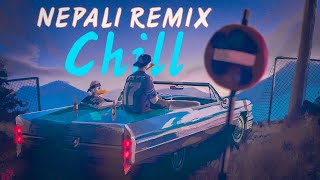 NEPALI REMIX 2022  Best Chill Music  Nepali Mix Song Collect Nepal [upl. by Suhcnip288]