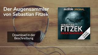 🎧 Der Augensammler von Sebastian Fitzek – Kostenlose Hörbuch Demo [upl. by Salena153]