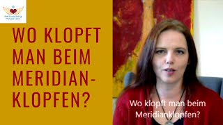 Wo klopft man beim Meridianklopfen Klopfpunkte Stress abbauen und Blockaden lösen EFT Klopftechnik [upl. by Aon]