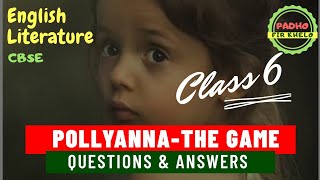 POLLYANNA The Game QampA QUESTIONS And ANSWERS English Literature Class 6 CBSE [upl. by Hoffmann]