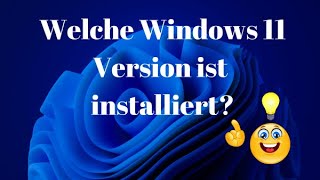 So kannst du dir die installierte Windows 11 Version anzeigen lassen [upl. by Dnaltruoc]