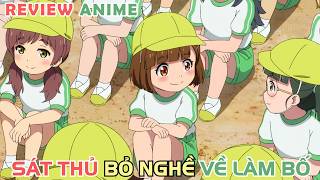 Đang Đi Bắn Nhau Thì Bị Bắt Làm Bố  REVIEW PHIM ANIME HAY [upl. by Connolly690]