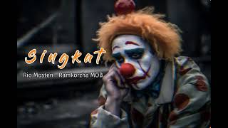 SINGKAT  Rio Mosten  Ramkorzha MOB Music Audio [upl. by Leumhs]