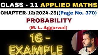 16 Example solution l Chapter 12 l PROBABILITY l Class 11th Applied Maths l M L Aggarwal 202425 [upl. by Merari]