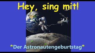 🎵🤍🚀👨‍🚀🎂🎁👀quotDer Astronautengeburtstagquot  Kinder u Volkslieder  Liedtext Notenlink ↓InfoBoxquot [upl. by Arrej]