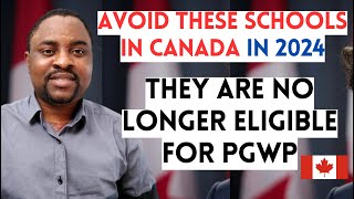 AVOID These COLLEGES in CANADA No Longer ELIGIBLE for PGWP in 2024  International Students BEWARE [upl. by Aihseyt]