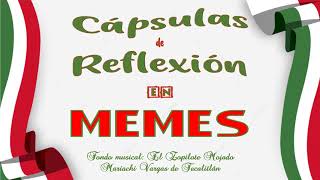 Cápsulas de Reflexión en Memes [upl. by Sawyer]