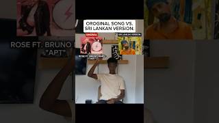 Original song vs Sri Lankan versionRose ft Bruno Mars apt shorts [upl. by Akeihsat510]