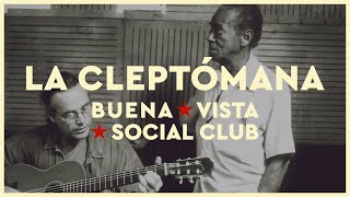 Buena Vista Social Club  La Cleptómana Official Audio [upl. by Dreda4]