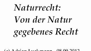 Naturrecht Von der Natur gegebenes Recht [upl. by Weinert]