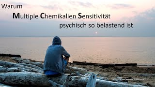 MCS  Warum Multiple Chemikalien Sensitivität psychisch so belastend ist [upl. by Lindsley]