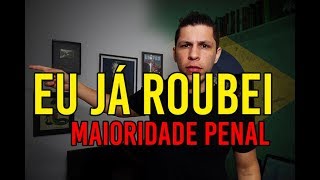 Redução da Maioridade Penal Eu já ROUBEI Felipe Dideus [upl. by Asenab]