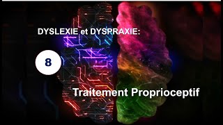 8 Dyslexie et Dyspraxie Traitement proprioceptif  Examen dune jeune enfant 2 [upl. by Fairbanks]