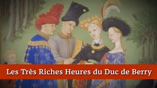 Les Très Riches Heures du Duc de Berry [upl. by Adah]