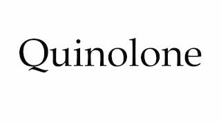 How to Pronounce Quinolone [upl. by Dorine]