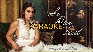 Angélica Gallegos  Se dice fácil  Karaoke [upl. by Ennayt458]