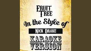 Fruit Tree In the Style of Nick Drake Karaoke Version [upl. by Jennings]